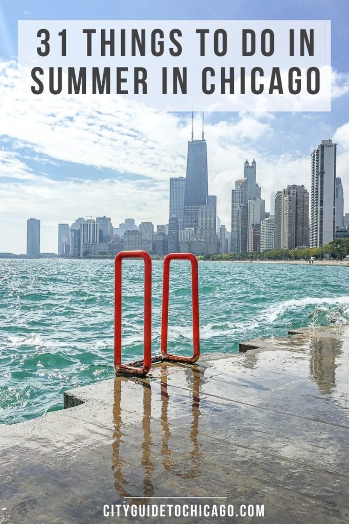 Chicago Summer Guide: a list of 31 can't miss summer events. 