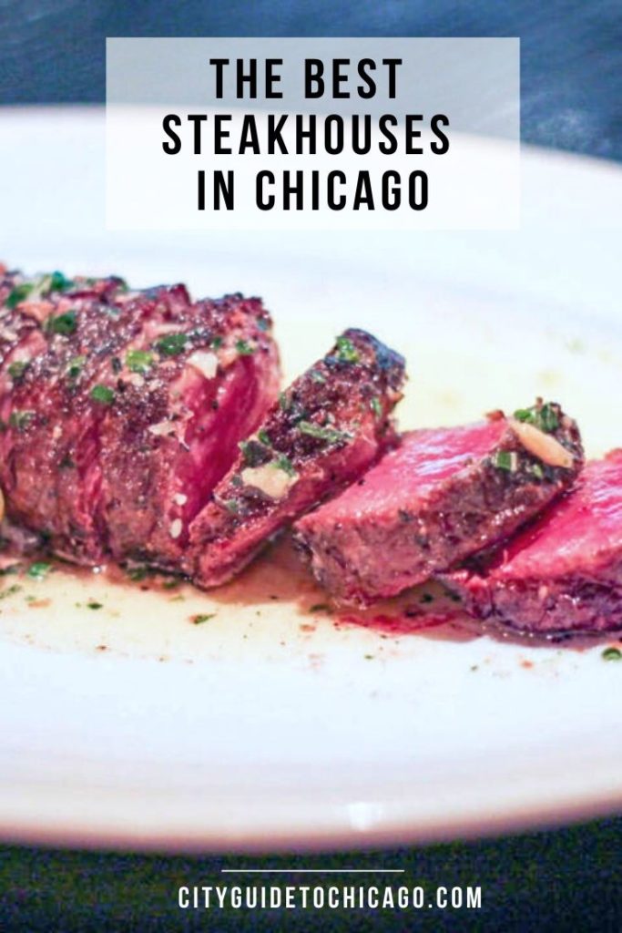 A guide to the best steakhouses in Chicago. There are dozens of steakhouses in Chicago. Some are dimly lit spots for a romantic date, others are chic and trendy, and one has been around for generations.