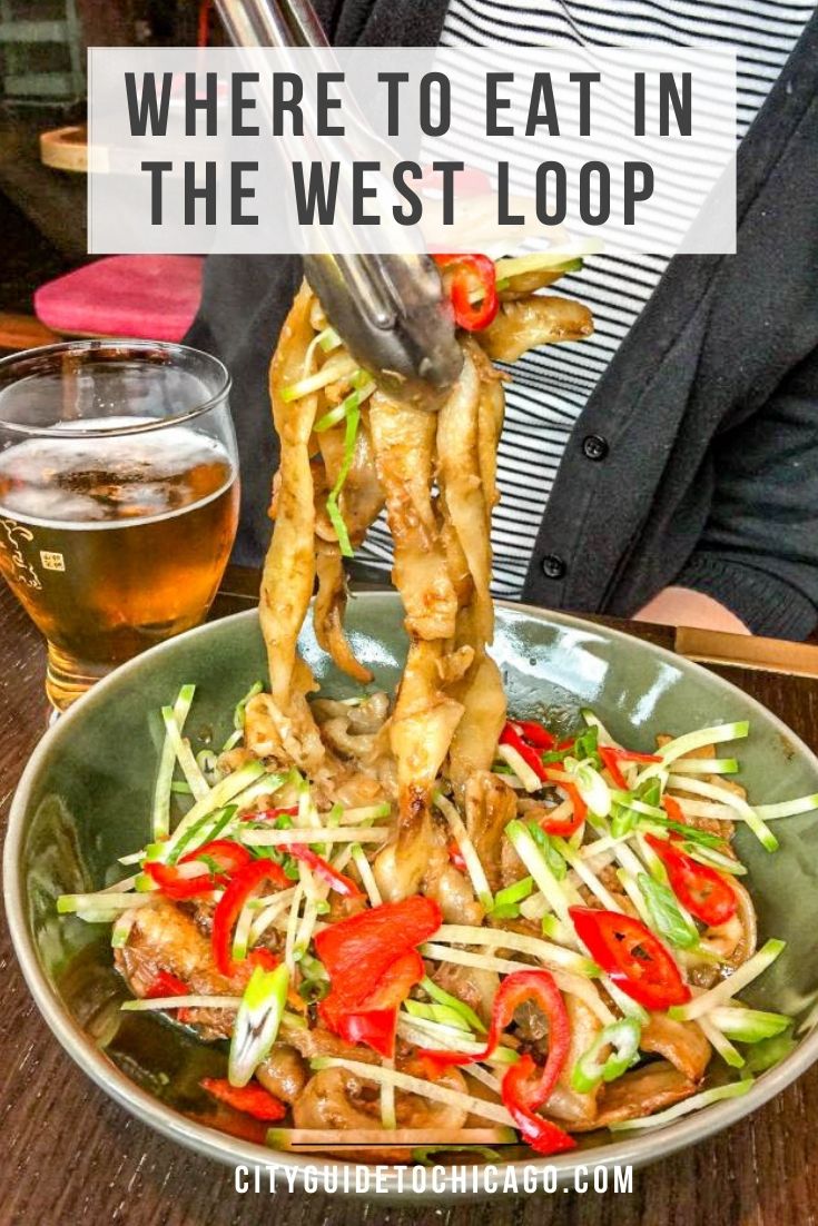 West Loop Chicago: The Ultimate Guide to the Best Places To Eat